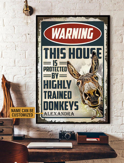 Personalized This House Is Protected By Highly Trained Donkeys Poster
