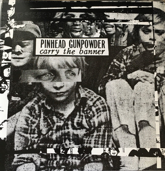 Pinhead Gunpowder - Carry the Banner