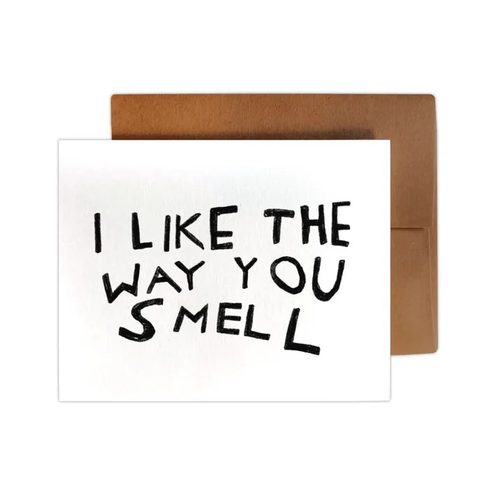 I Like the Way You Smell