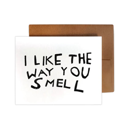 I Like the Way You Smell